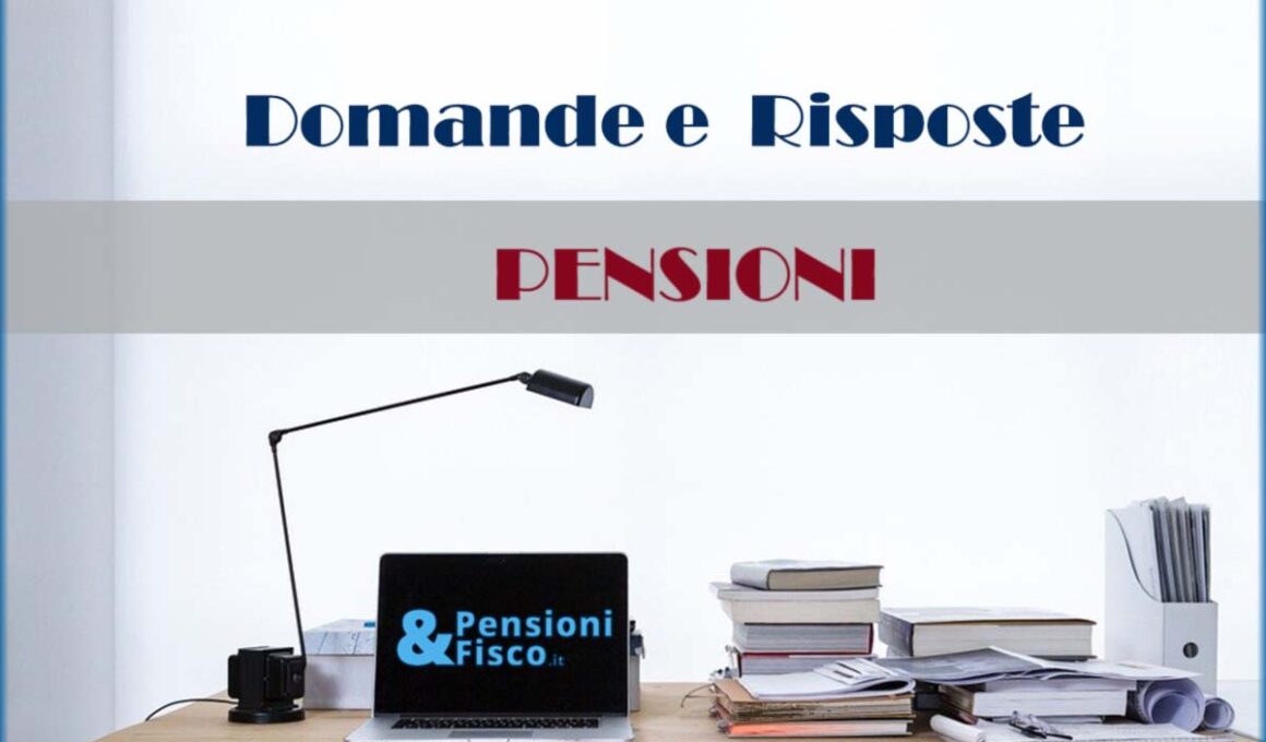 Domande e risposte Pensioni