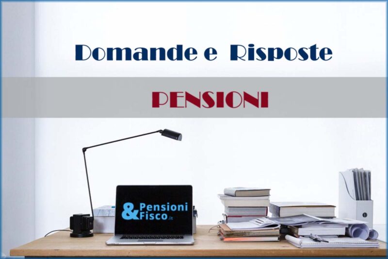 Domande e risposte Pensioni