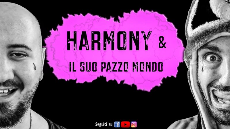 Harmony & il suo pazzo mondo