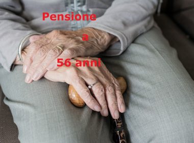 Pensione a 56 anni